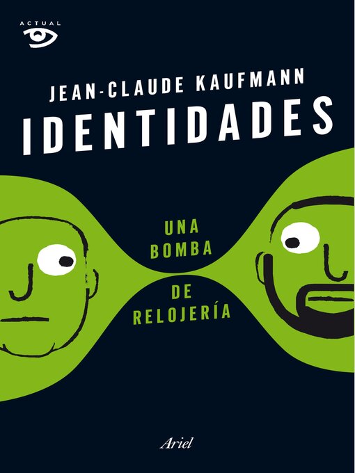 Title details for Identidades, una bomba de relojería by Jean-Claude Kaufmann - Available